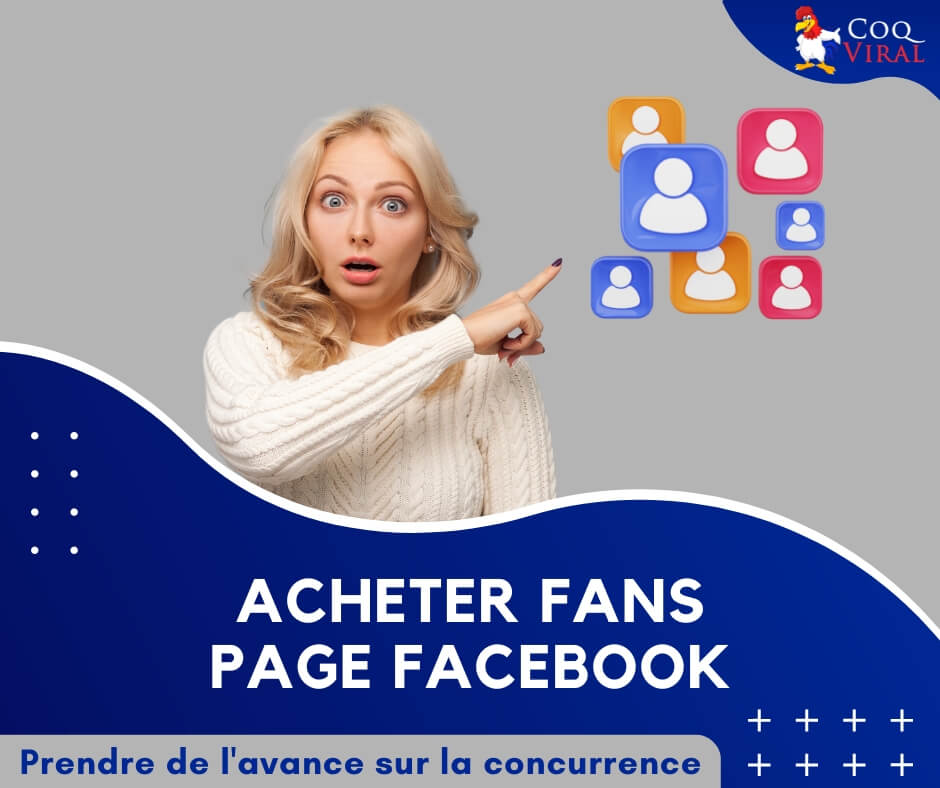 Acheter Fans Page Facebook CoqViral.fr