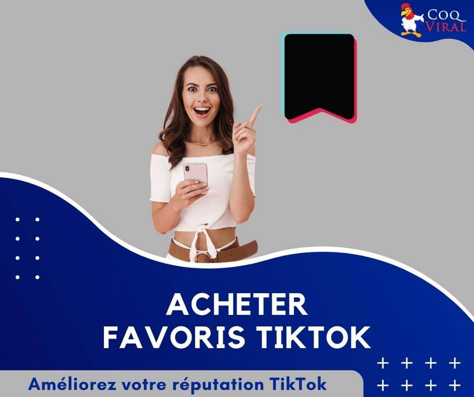 Acheter Favoris TikTok CoqViral.fr