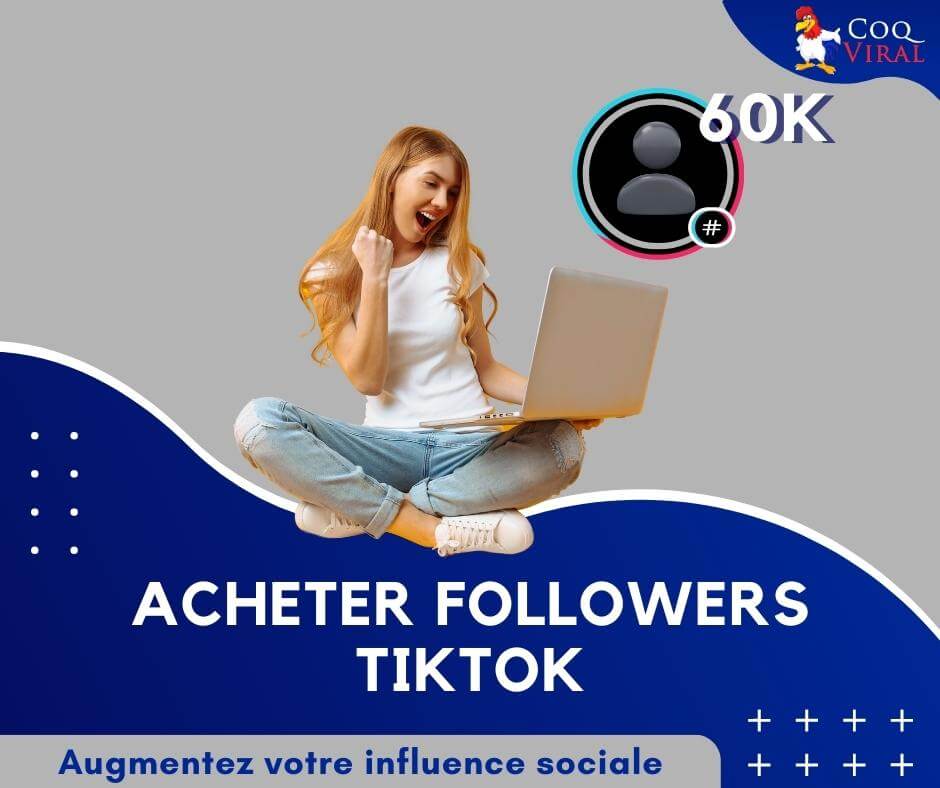 Acheter Followers TikTok CoqViral.fr