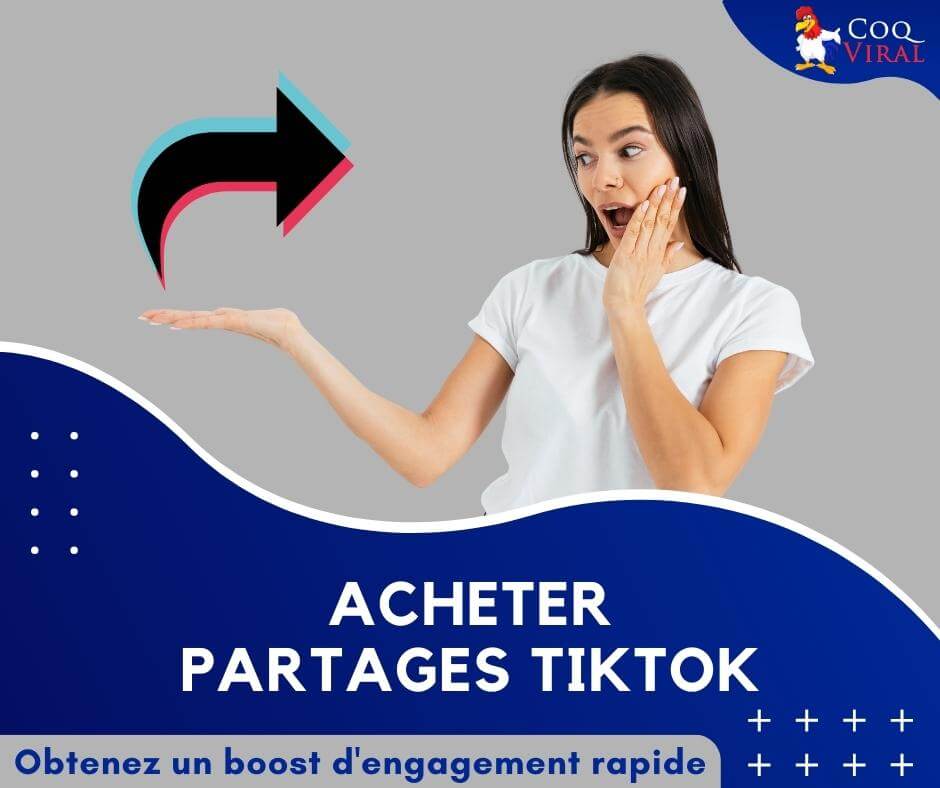Acheter Partages TikTok CoqViral.fr