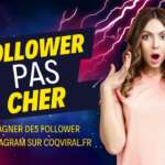 Follower Pas Cher: Gagner des Follower Instagram